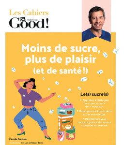 Cahiers Dr Good : moins de sucre plus de plaisir