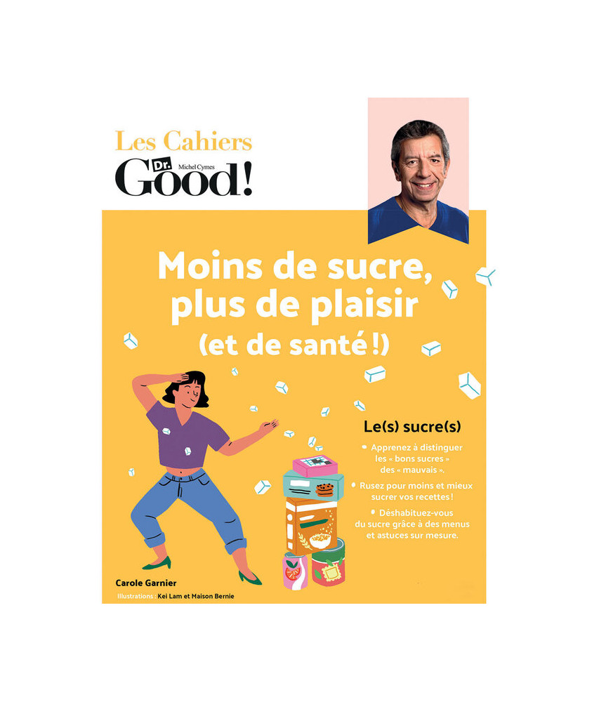 Cahiers Dr Good : moins de sucre plus de plaisir