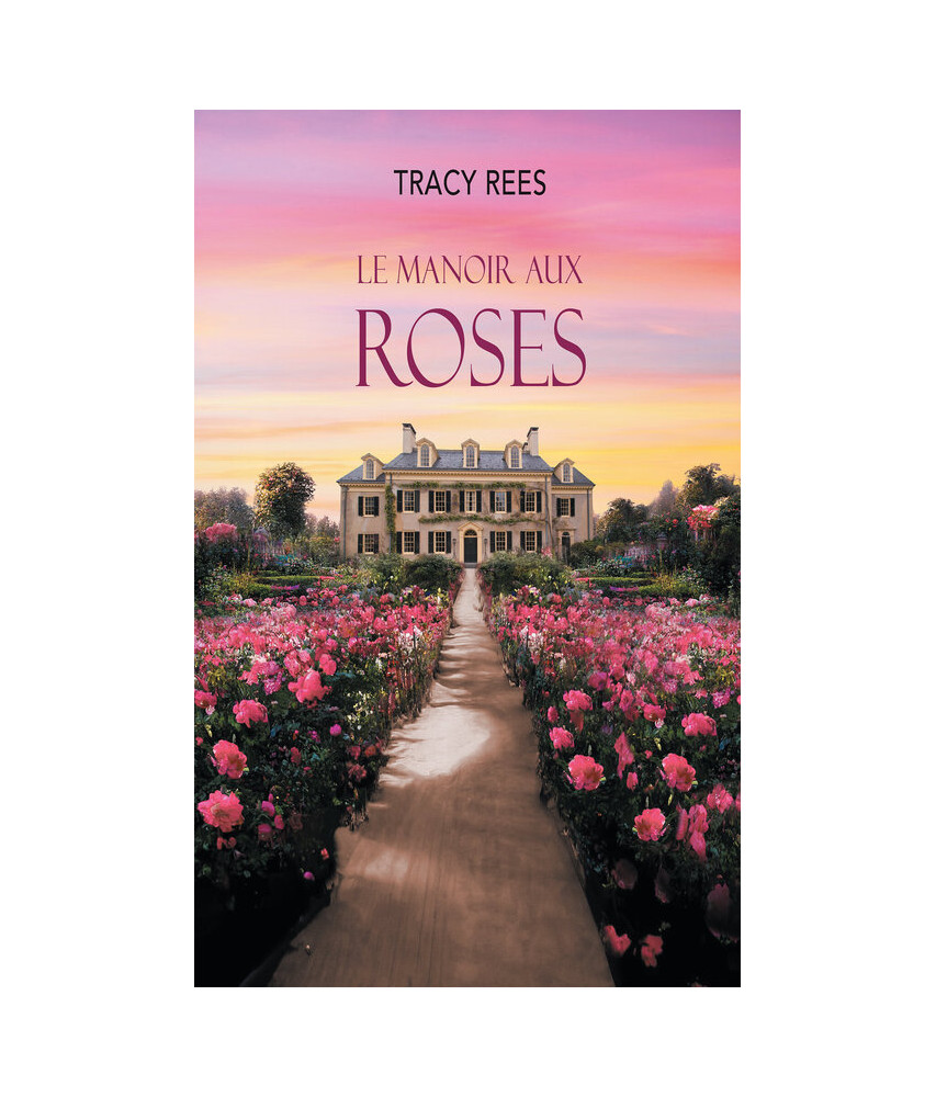 Le manoir aux roses