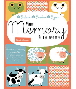 Je dessine, je colorie, je joue ! Mon memory à la ferme