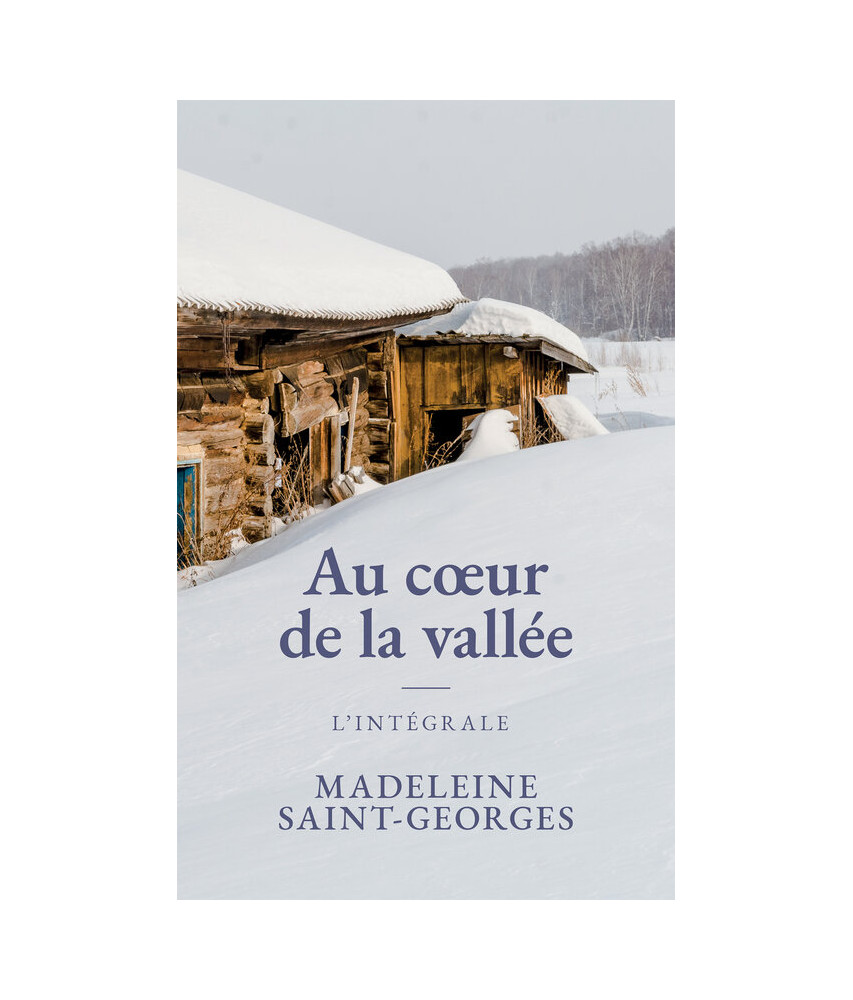 Au coeur de la vallée - L'intégrale