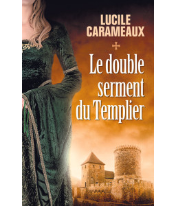 Le double serment du Templier