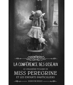 Miss Peregrine et les enfants particuliers - Tome 5