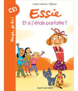 Essie - Et si j'étais parfaite ? Et si j'étais maîtresse ?