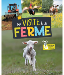 Ma visite à la ferme