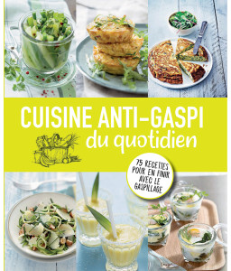 Cuisine anti-gaspi du quotidien