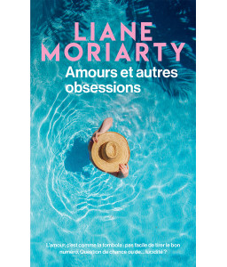 Amours et autres obsessions