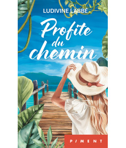 Profite du chemin