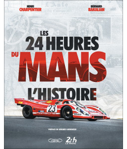 Les 24 heures du Mans, l'histoire