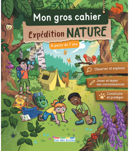 MON GROS CAHIER EXPEDITION NATURE