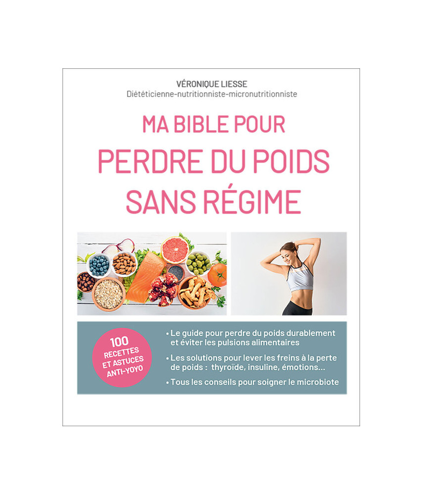 Ma bible pour perdre du poids sans régime