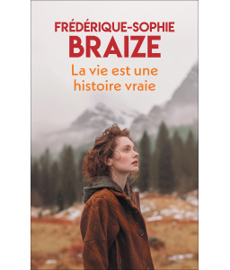 La vie est une histoire vraie