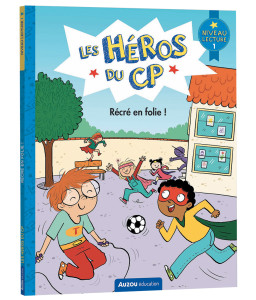 Les héros du CP : Récré en folie ! - Vive l'école !