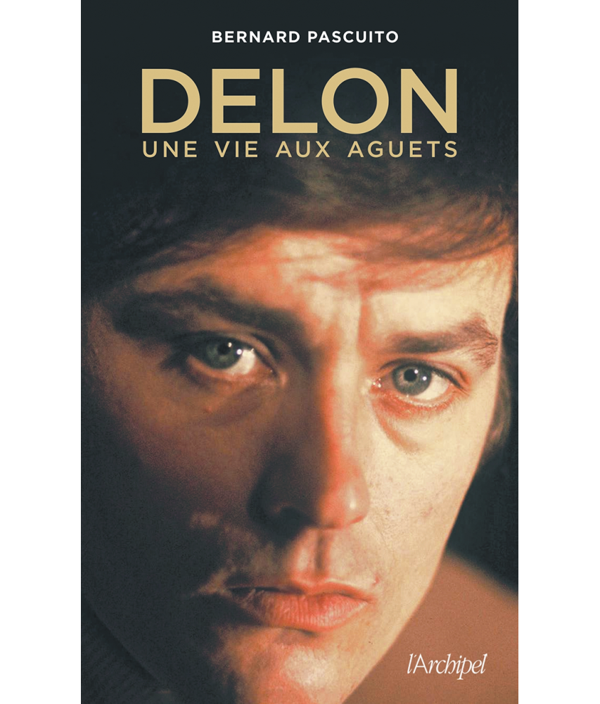 Delon, une vie aux aguets