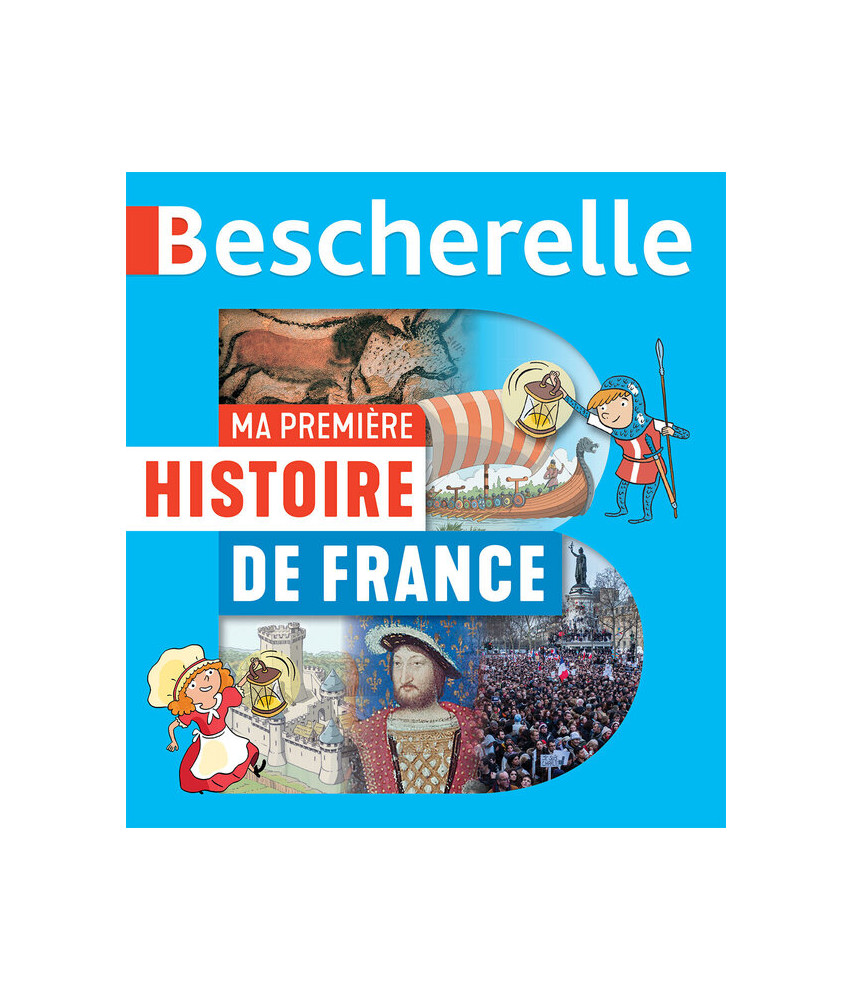 Bescherelle - Ma premiere Histoire de France