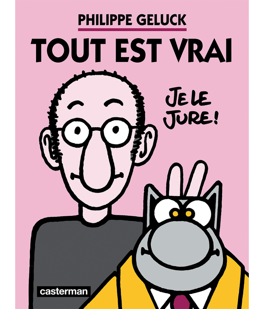 Tout est vrai - je le jure !