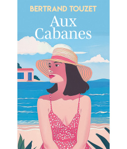 Aux cabanes