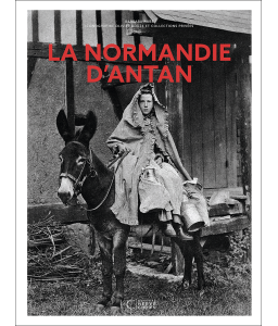 La Normandie d'Antan