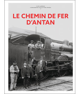 Le chemin de fer d'Antan