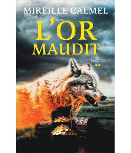 L'or maudit Tome 2