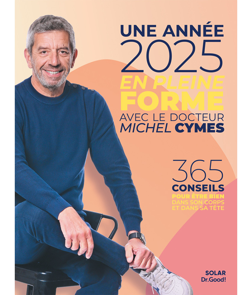 Une année 2025 en pleine forme avec le Docteur Michel Cymes