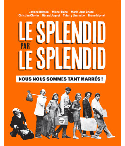 Le Splendid par le Splendid