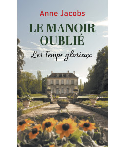 Le Manoir oublié Tome 1