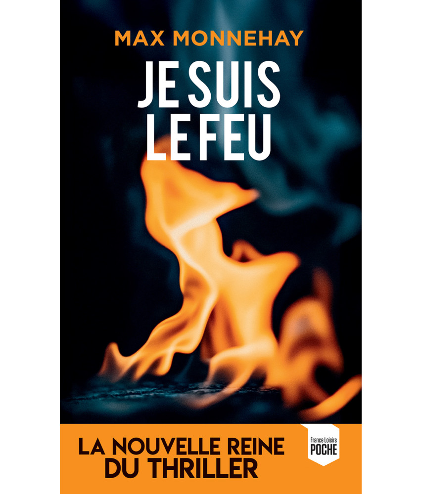 Je suis le feu