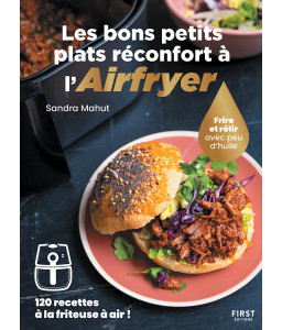 Les bons petits plats réconfort à l'airfryer