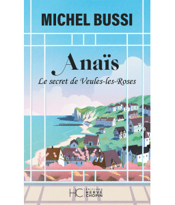 Anaïs, le secret de Veules-les-Roses