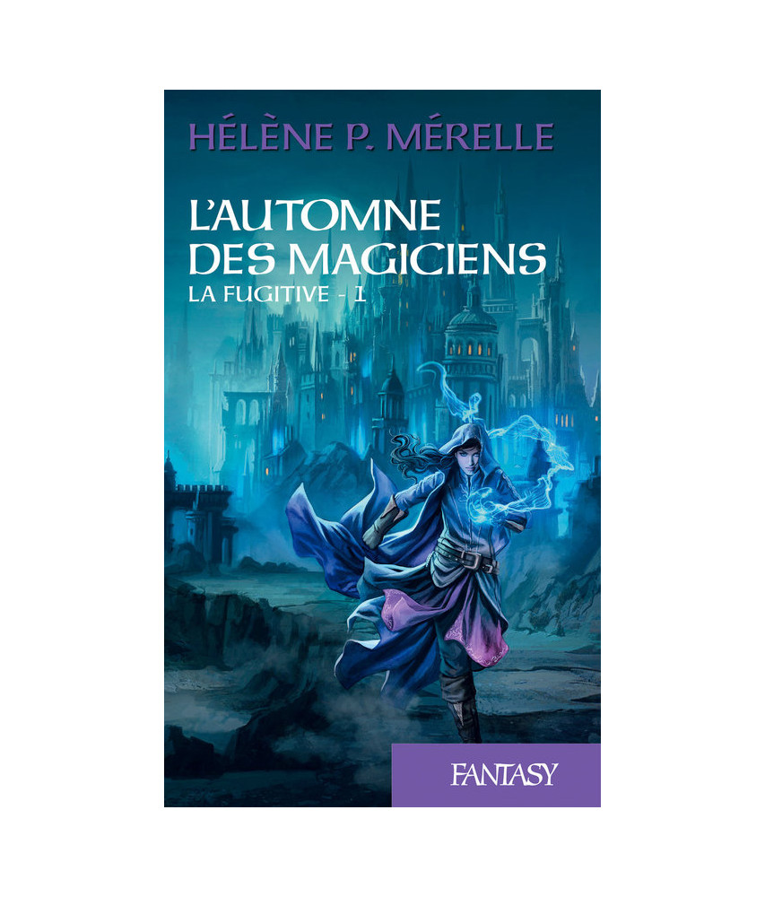 L'automne des magiciens - Tome 1 -  La fugitive