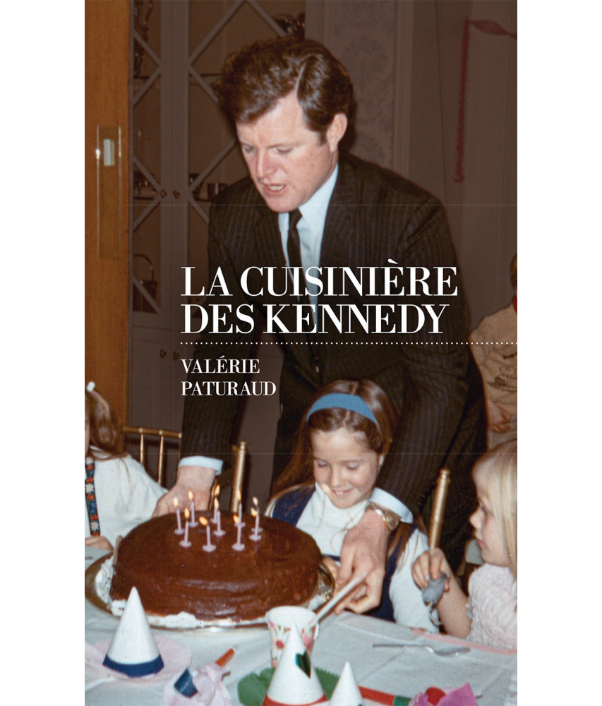 La Cuisinière des Kennedy