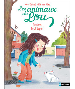 Les animaux de Lou, je vais t'aider petit Hérisson + Reviens petit Lapin - Lot 2