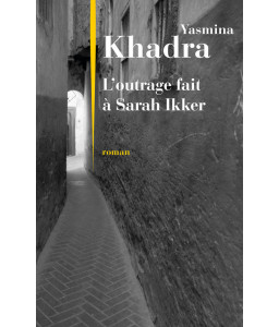 L'outrage fait à Sarah Ikker