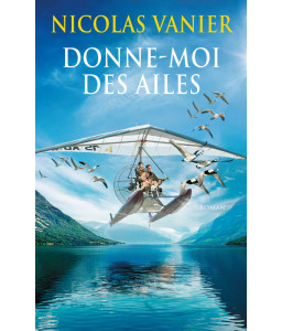 Donne-moi des ailes