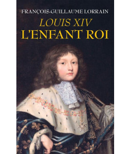 Louis XIV L'enfant roi