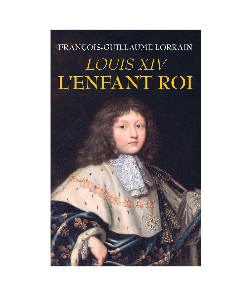 Louis XIV L'enfant roi